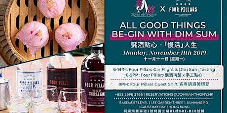 John Anthony x Four Pillars: All Good Things Be-Gin with Dim Sum primary image