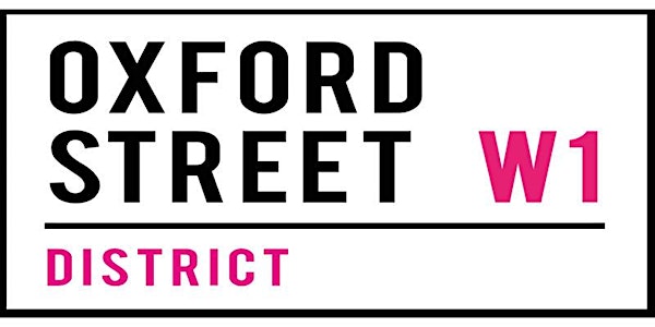 An Update on the Oxford Street District Transformation