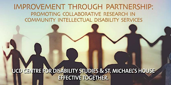 Collaborative Partnership - UCD Centre for Disability & St Michael's House