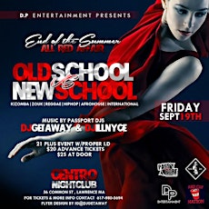 END OF THE SUMMER ALL RED AFFAIR : OLD SCHOOL VS NEW SCHOOL primary image