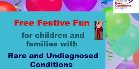 Festive Fun Event for Children and Families Living with Rare Conditions primary image