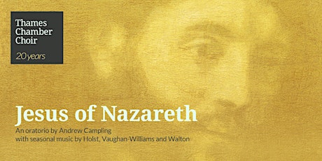 Thames Chamber Choir : Jesus of Nazareth primary image