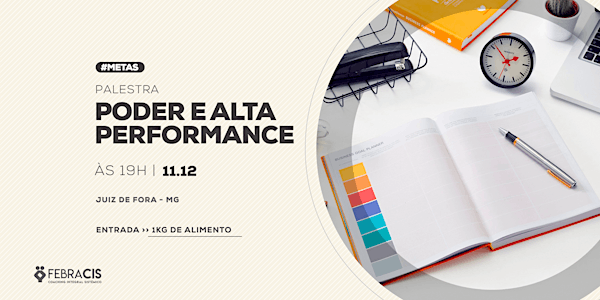 [JUIZ DE FORA/MG] Palestra Gratuita - PODER E ALTA PERFORMANCE