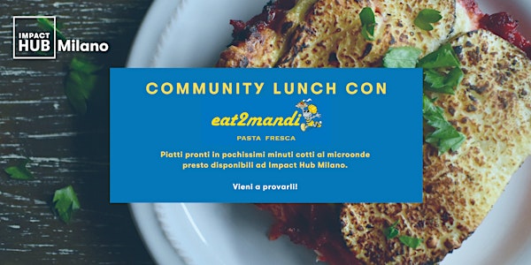 Community Lunch con Eat2Mandi