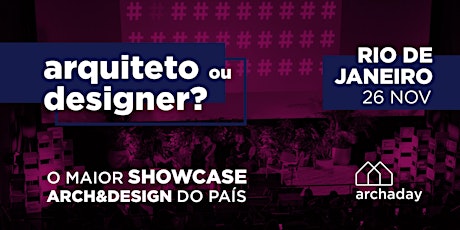 Imagem principal do evento Archaday Rio de Janeiro | Conteúdo profissional para Arquitetos, Designers de Interiores e Estudantes