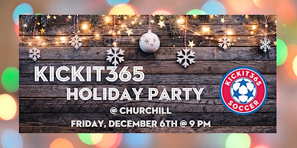 KICKIT365 Holiday Party
