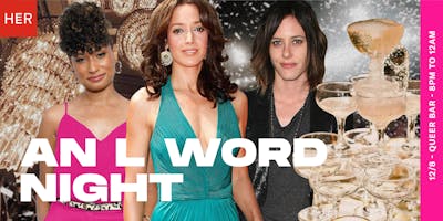 HER Seattle: An L Word Night