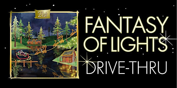 Fantasy of Lights Drive-thru 2019