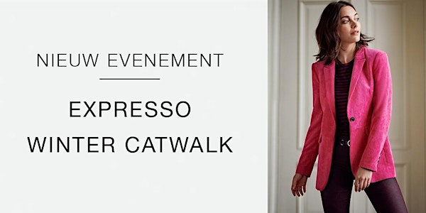 Expresso Winter Catwalk | Den Haag | 22 november 2019 | 13:00-16:00 doorlopende shows