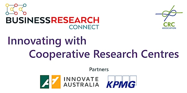 Business-Research Connect: Innovating with Cooperative Research Centres