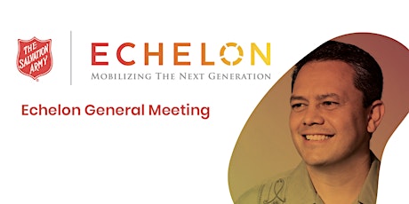 Imagem principal do evento Echelon General Meeting with guest speaker Eric Yeaman