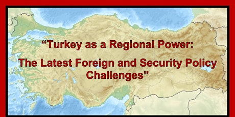 Turkey as a Regional Power: Latest Foreign and Security Policy Challenges primary image