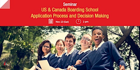 Seminar: US & Canada Boarding School Application Process and Decision Making primary image
