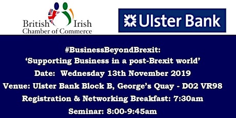 Dublin -#BusinessBeyondBrexit: ‘Supporting Business in a post-Brexit World’ primary image