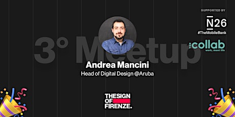 Immagine principale di 3# THESIGNOF Firenze con Andrea Mancini head of digital design @Aruba 