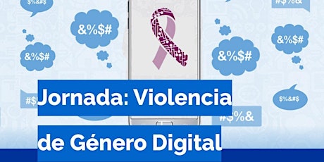 Imagen principal de Jornada: Violencia de Género Digital