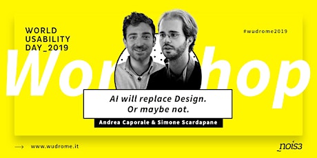 WUDRome2019: AI will replace Design. Or maybe not.