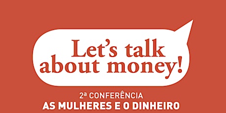 Imagem principal de 2.ª Conferência Let's Talk About Money