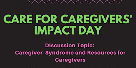 Care for Caregivers' Impact Day primary image
