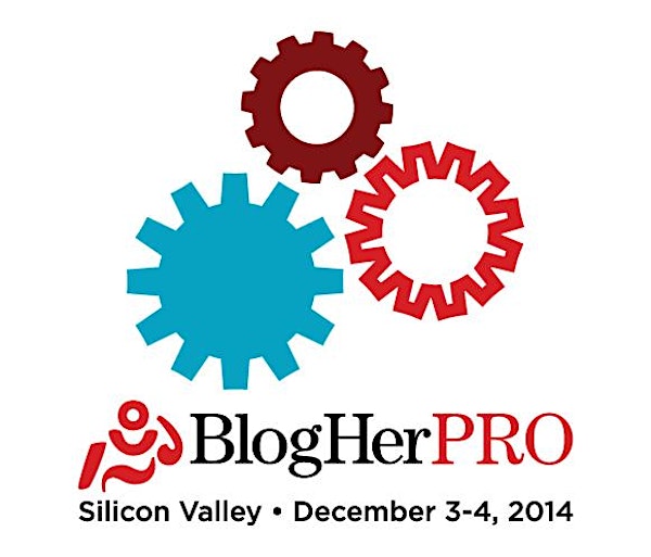 BlogHer PRO '14: An intensive two-day event for professionally-minded bloggers