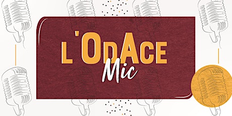 Image principale de OdAce Mic (grande scène ouverte tout style musical)