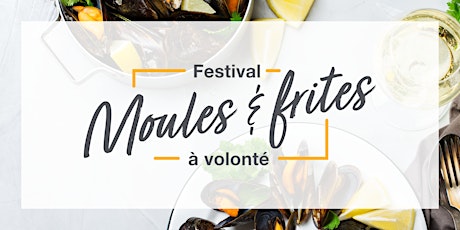 Festival Moules & frites à volonté primary image
