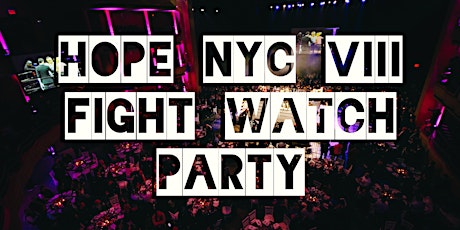Hope NYC VIII  Watch Party primary image