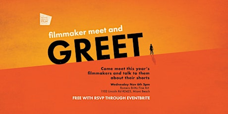 Miami Short Film Festival - "Filmmaker Meet and Greet Social" primary image