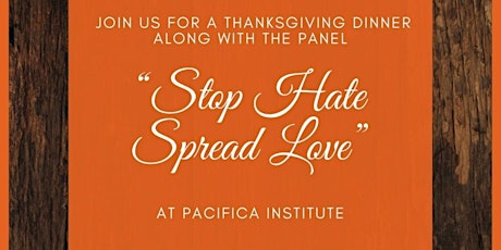 Panel & Thanksgiving Dinner "Stop Hate Spread Love" primary image