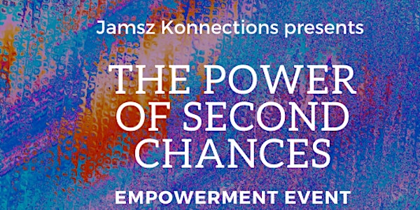 The POWER of Second Chances