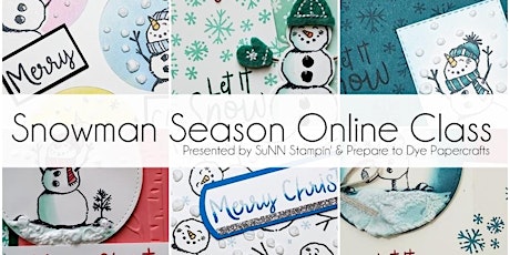 Snowman Season Online Card Class $52.20+ Tax 