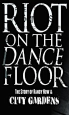 Riot on the Dance Floor - CBGB Music & Film Festival 2014 primary image