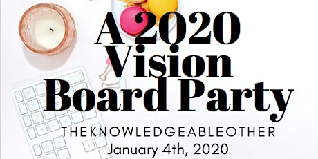 A 2020 Vision Board Party