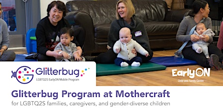 Glitterbug Program at Mothercraft EarlyON Child and Family Centre - November 2019 primary image