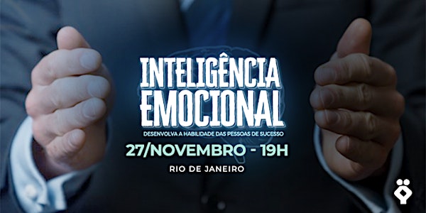 [RIO DE JANEIRO/RJ] Palestra Gratuita - INTELIGÊNCIA EMOCIONAL