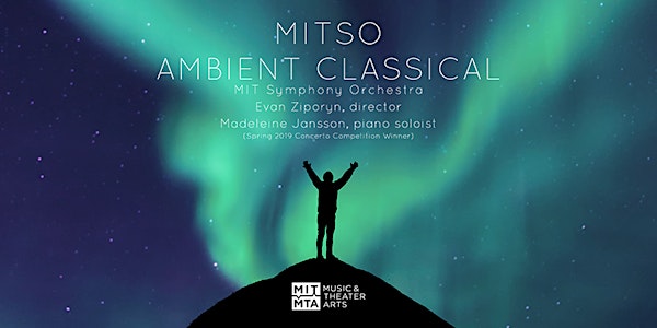 MIT Symphony Orchestra: Ambient Classical