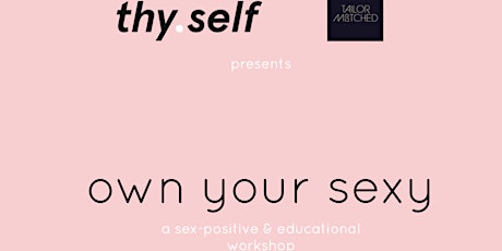 thy.self x Tailor Matched Presents ‘Own Your Sexy’ primary image