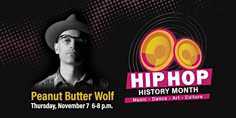 Hip Hop History Month with Peanut Butter Wolf primary image