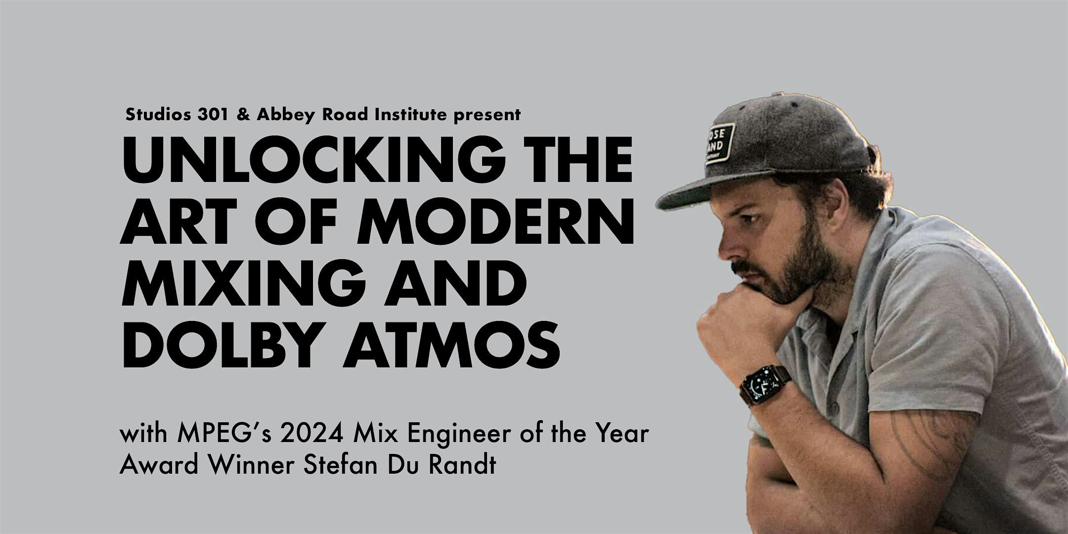 Unlocking the Art of Modern Mixing and Dolby Atmos with Stefan Du Randt