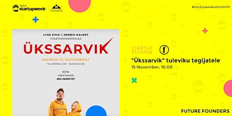 ”Ükssarvik” tuleviku tegijatele at Startup Week Tallinn 2019