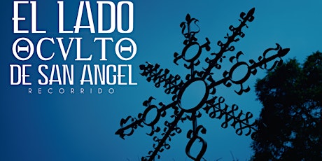 Imagen principal de El lado oculto de San Ángel