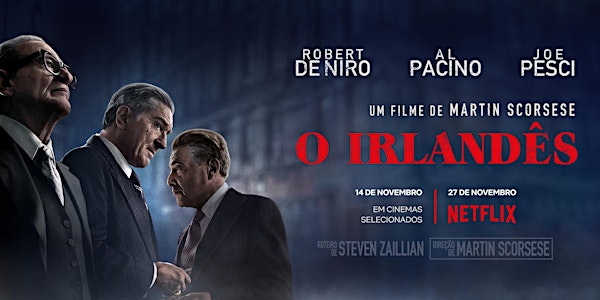 O Irlandês - Cine Arte UFF - Niterói - Quarta- Feira  (20/11)