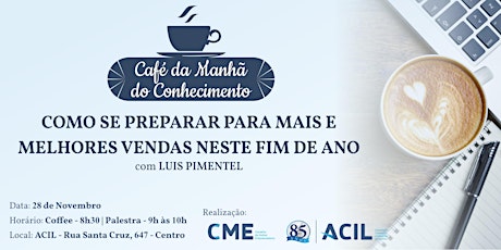 Imagem principal do evento CAFÉ DA MANHÃ DO CONHECIMENTO - PROGRAMAÇÃO 86 ANOS ACIL