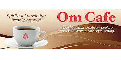 Om Cafe: The Peace Within (workshop and meditation) primary image