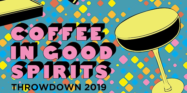 Coffee In Good Spirits Throwdown