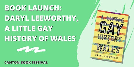 Book Launch: Daryl Leeworthy, A Little Gay History of Wales primary image