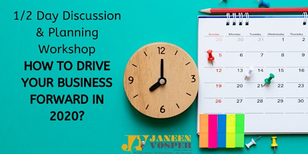 1/2 Day Discussion & Planning W/shop-HOW TO DRIVE YOUR BUSINESS FORWARD IN...
