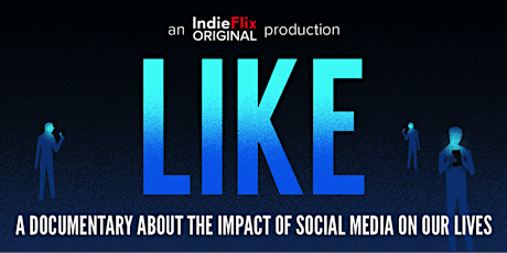 Prospect PTSA Hosts: "LIKE" a Documentary on the Impact of Social Media primary image