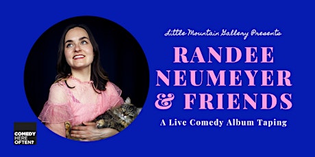 A Live Comedy Album Taping with Randee Neumeyer & Friends primary image