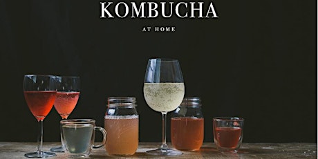 Quench your Thirst: Kombucha at Home primary image